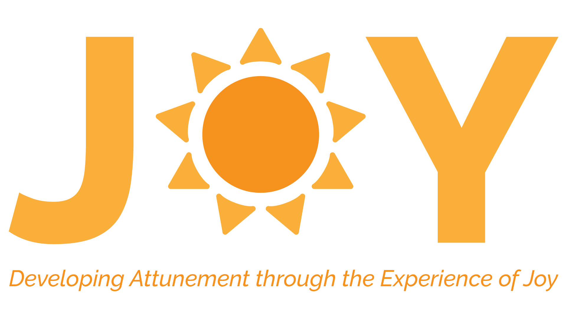 Developing Attunement through the Experience of JOY and facing our Traumas